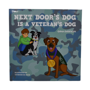 Next Door's Dog is a Veteran's Dog (Temp Unavailable)